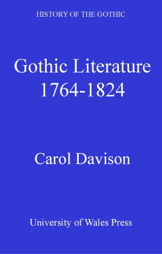 History of the Gothic: Gothic Literature 1764-1824